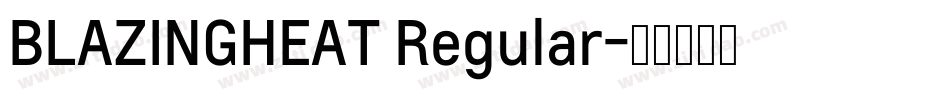 BLAZINGHEAT Regular字体转换